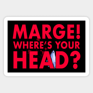 Moon Ghost: Marge! Where's Your Head? Magnet